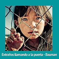 Extraños llamando a la puerta - Bauman.j