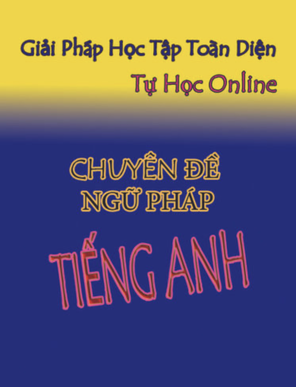 CHUYÊN ĐỀ NGỮ PHÁP TIẾNG ANH content media