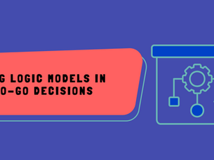 Using logic models in go/no-go decisions
