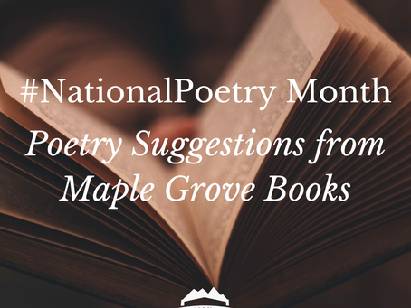 Poetry Suggestions from Maple Grove Books