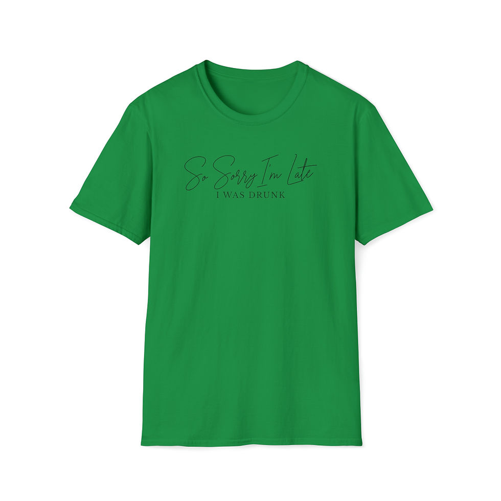 Thumbnail: Sorry I'm Late, I Was Drunk Unisex Softstyle T-Shirt