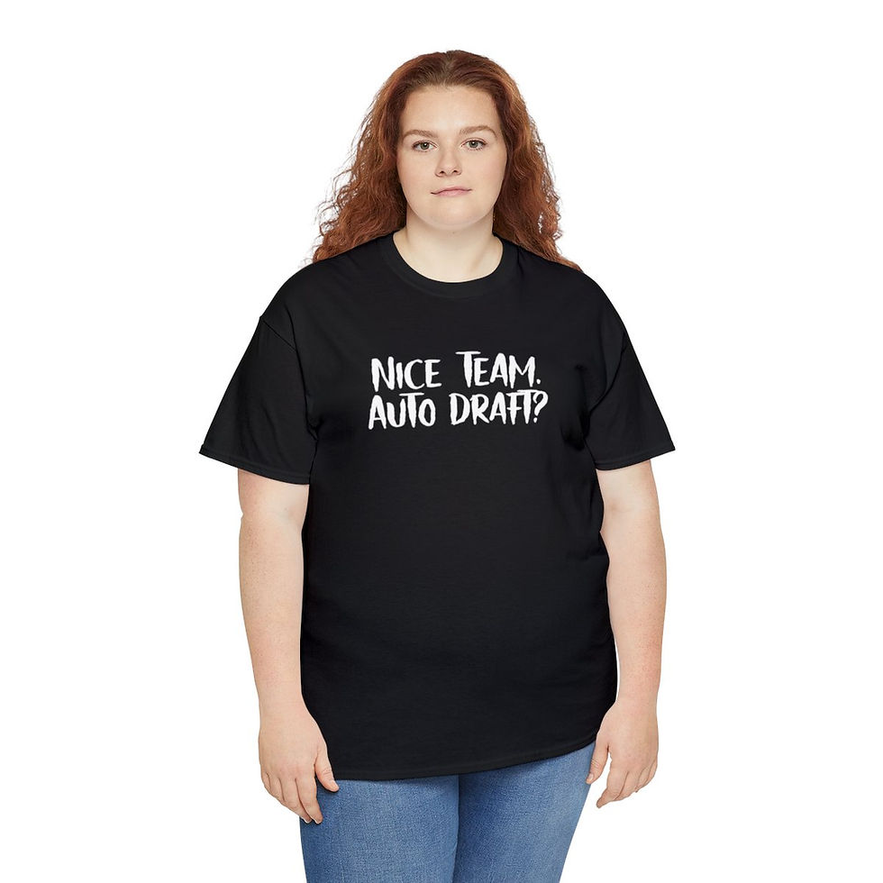 Thumbnail:  Nice Team, Auto draft? Fantasy Football T Shirt