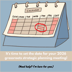 It's Time to Schedule Your Grassroots Strategy Session