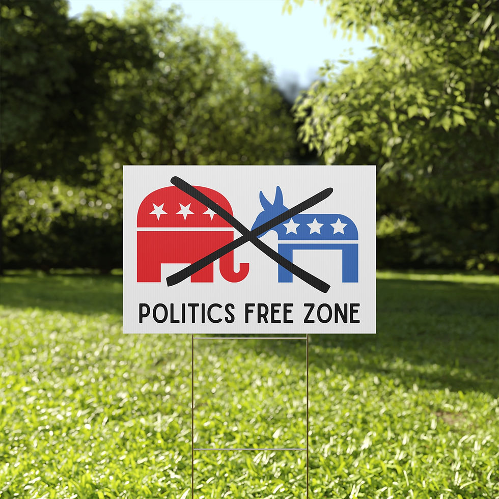 Politics Free Zone | Plastic Yard Sign