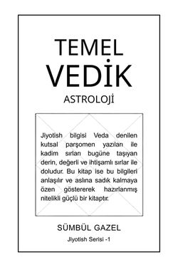 Temel Vedik Astroloji: Evrensel Zamanın Matematiği – Gerçek Vedik Astrolojiye Giriş | Sümbül Gazel