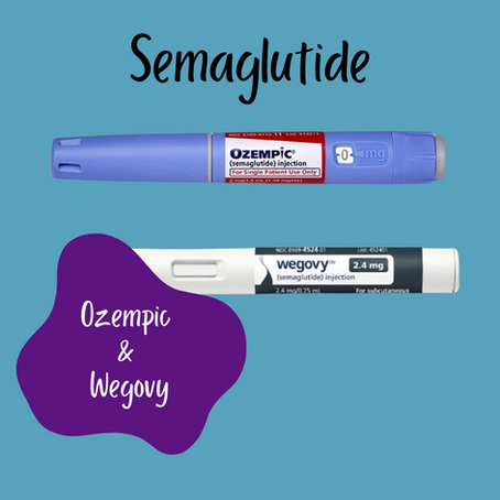 Semaglutide (known as Wegovy or Ozempic)