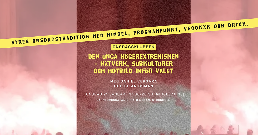 Onsdagsklubben: Den unga högerextremismen – nätverk, subkulturer och hotbild inför valet