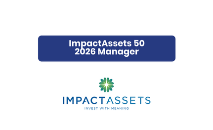 ALIVE was recognized by Impact Assets in 2026, for our fund's ability to create meaningful impact through our investment work.