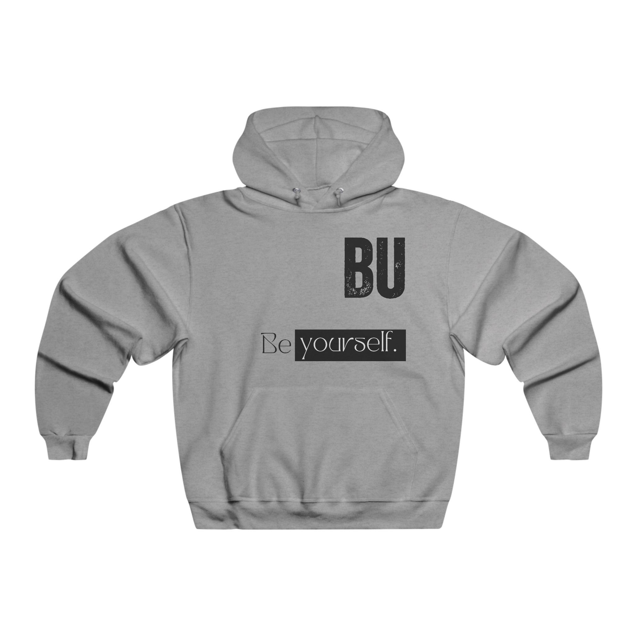Men's Motivational Hoodie - "Be Yourself", for Dad's, Teens, Self-Love