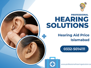 Hearing Aid Price Islamabad 2026: Your Ultimate Guide