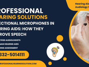 Directional Microphones in Hearing Aids: How They Improve Speech