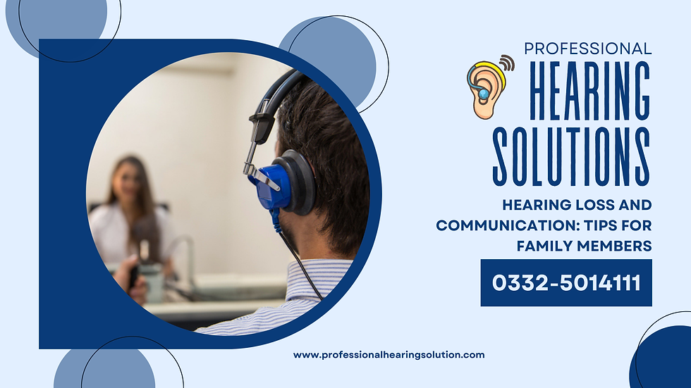 Hearing Loss and Communication: Tips for Family Members