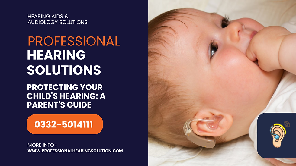 Protecting Your Child's Hearing: A Parent's Guide