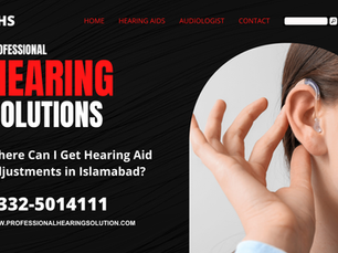 Where Can I Get Hearing Aid Adjustments in Islamabad?