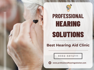 Best Hearing Aid Clinic in Islamabad – Trusted, Advanced & Patient-Centered Care at PHS