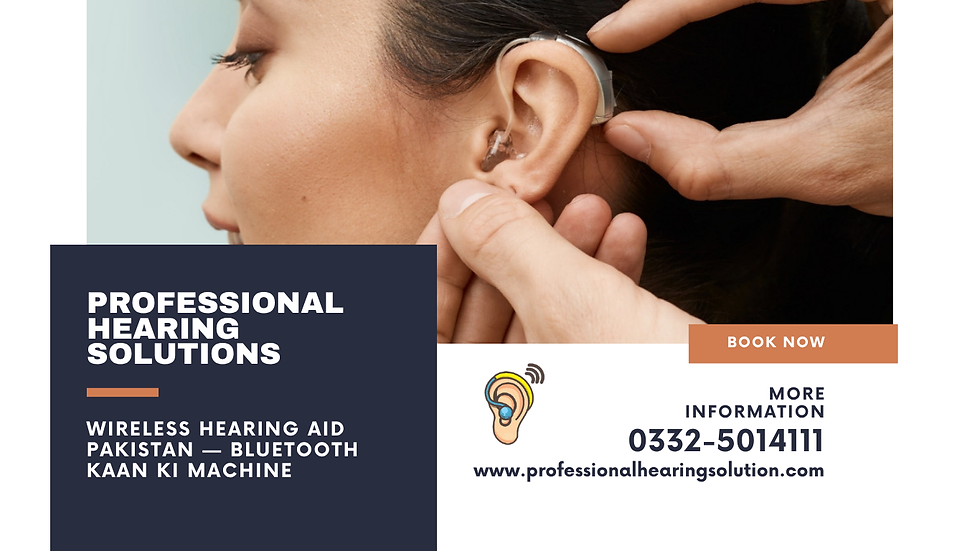 Wireless Hearing Aid Pakistan — Bluetooth Kaan Ki Machine