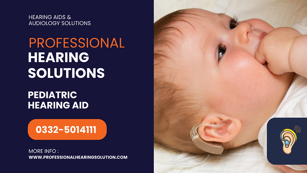 Pediatric Hearing Aid Cost in Pakistan