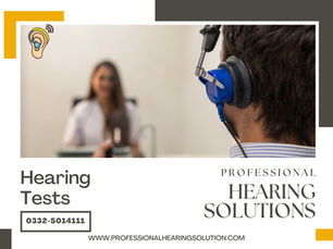 Hearing Test in Islamabad – Your First Step Toward Clearer Hearing