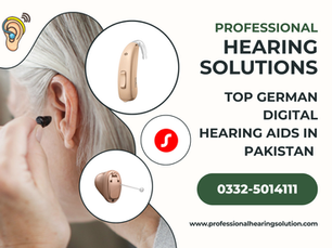 Top German Digital Hearing Aids in Pakistan (Islamabad & Rawalpindi) | For Pakistanis Living in USA