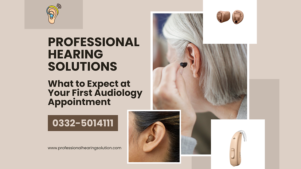 What to Expect at Your First Audiology Appointment
