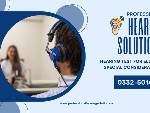 Hearing Test for Elderly: Special Considerations