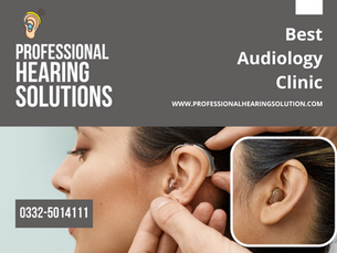 Best Audiology Clinic in Rawalpindi – Trusted Hearing Care in Islamabad & Rawalpindi