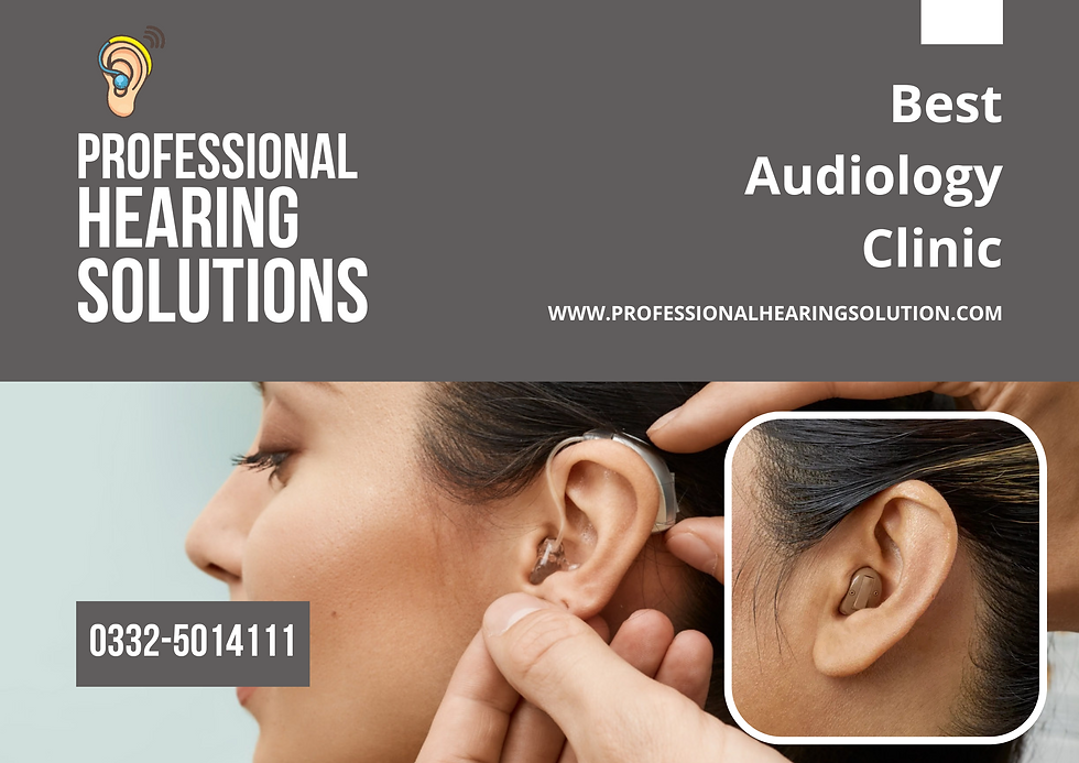 Best Audiology Clinic in Rawalpindi – Trusted Hearing Care in Islamabad & Rawalpindi