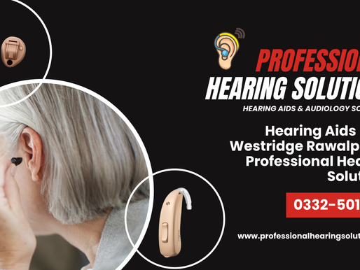 Hearing Aids Near Westridge Rawalpindi | Professional Hearing Solutions