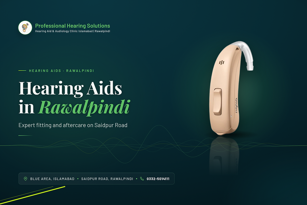 Hearing aid price in Rawalpindi at Professional Hearing Solutions, Saidpur Road