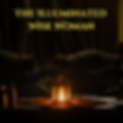 THE ILLUMINATED WISE WOMAN (4).png
