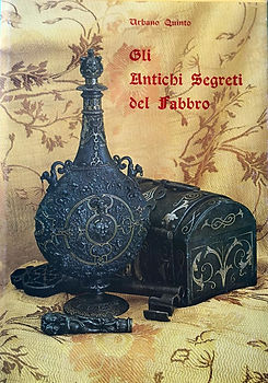 Gli Antichi Segreti del Fabbro by Urbano Quinto 1983 first edition