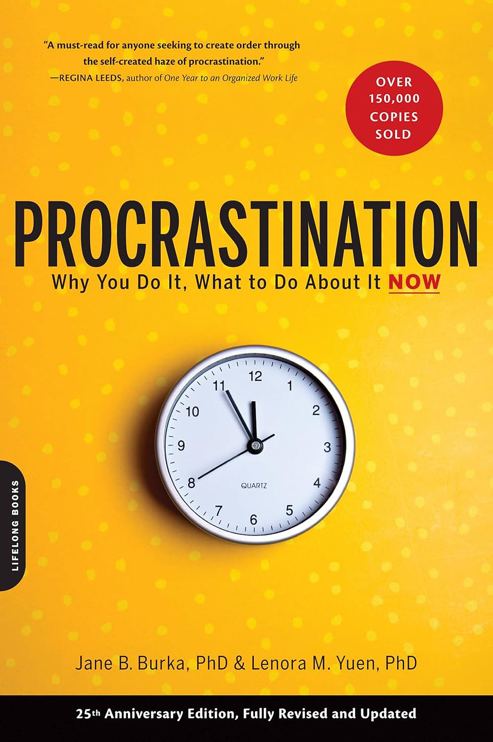 Libros para dejar de procrastinar: Comprar Procrastination: Why You Do It, What to Do About It Now (Jane Burka y Lenora Yuen)