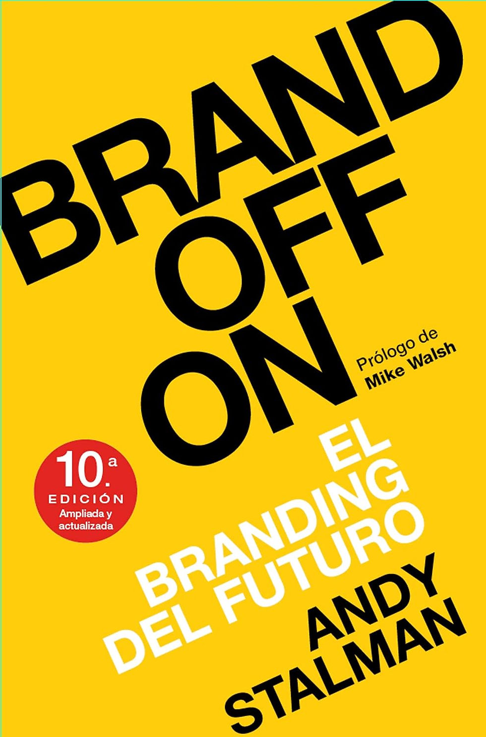 Mejores libros de branding: Comprar BrandOffOn: El branding del futuro, Andy Stalman