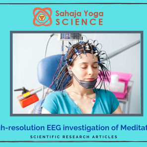 S13. From Noise to Bliss: The EEG Footprints of Sahaja Yoga