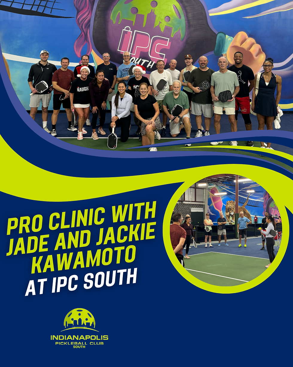 Group of people with paddles pose at an indoor pickleball court. Bold text reads "Pro Clinic with Jade and Jackie Kawamoto at IPC South."