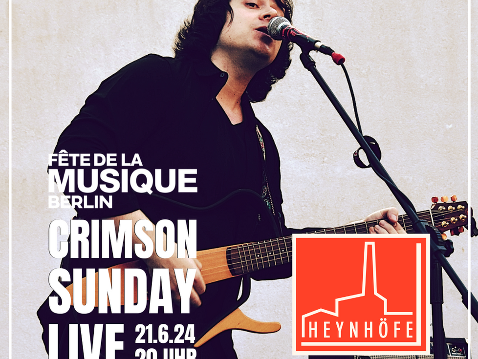 Fete de la Musique in Berlin: Crimson Sunday in den Heynhöfen-Pankow!
