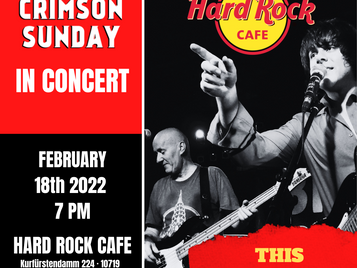 CRIMSON SUNDAY live at Hard Rock Cafe Berlin | February 18th, 2022 - 7 PM