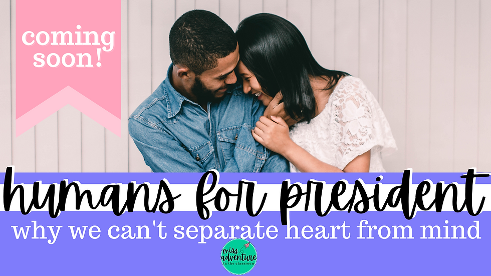 COMING SOON— Humans for President: Why We Can't Separate Heart From Mind
