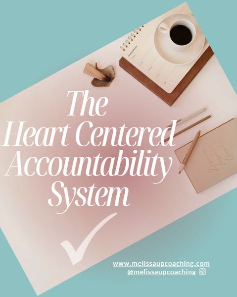 The Heart Centered Accountability System