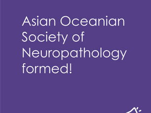 Asian Oceanian Society of Neuropathology formed!
