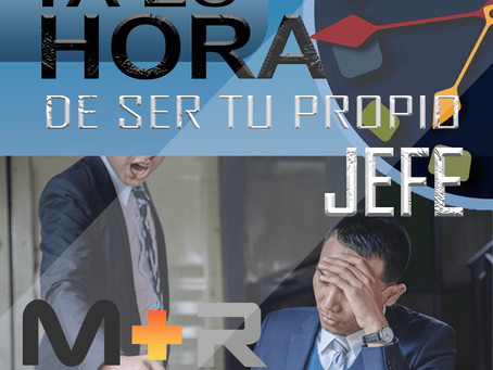 ¿Cansado de tu jefe? Ya es Hora independizarte