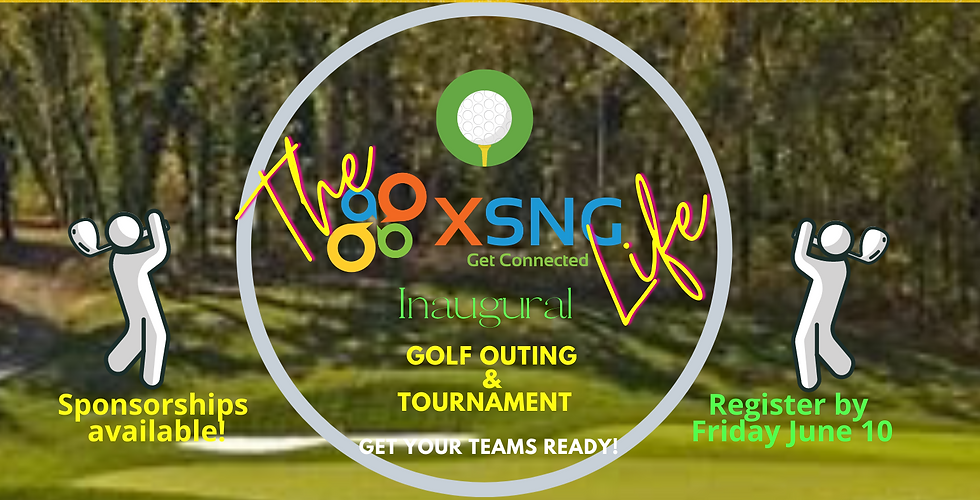 The XSNG Life Golf Outing and Tournament 2022