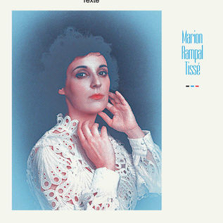 Marion RAMPAL nouvel album " Tissé" (l'autre distribution). Voir la revue de presse