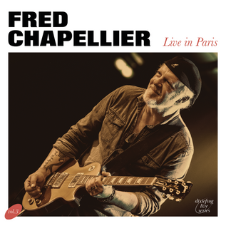 FRED CHAPELLIER Nouvel album " live in Paris" enregsirée au Jazz Club étoile . Dixiefrog records. Fred sera en concert le 18 mars au New morning -Paris .