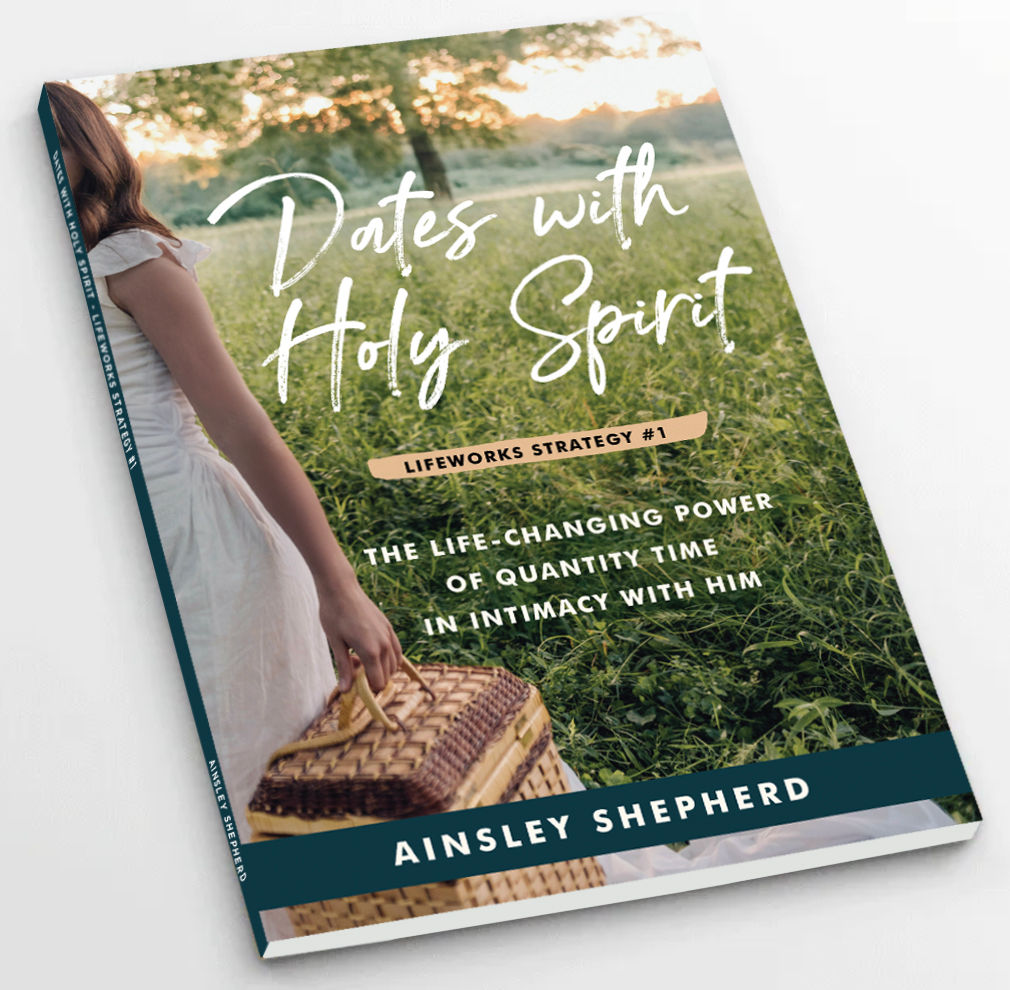 Dates With Holy Spirit - Lifeworks Strategy #1