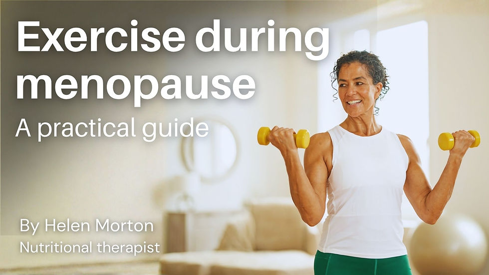 Exercise during menopause’ title over a photo of a smiling midlife woman lifting two yellow dumbbells in a bright living room, by nutritional therapist Helen Morton.