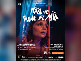 Espetáculo “Não Me Chame de Mãe” chega a Ponta Grossa para últimas apresentações no Paraná