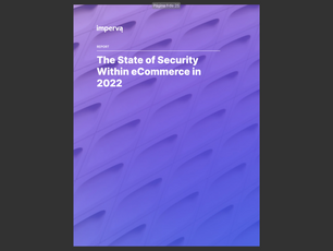 REPORT: The State of Security Within eCommerce in 2022 (Imperva)