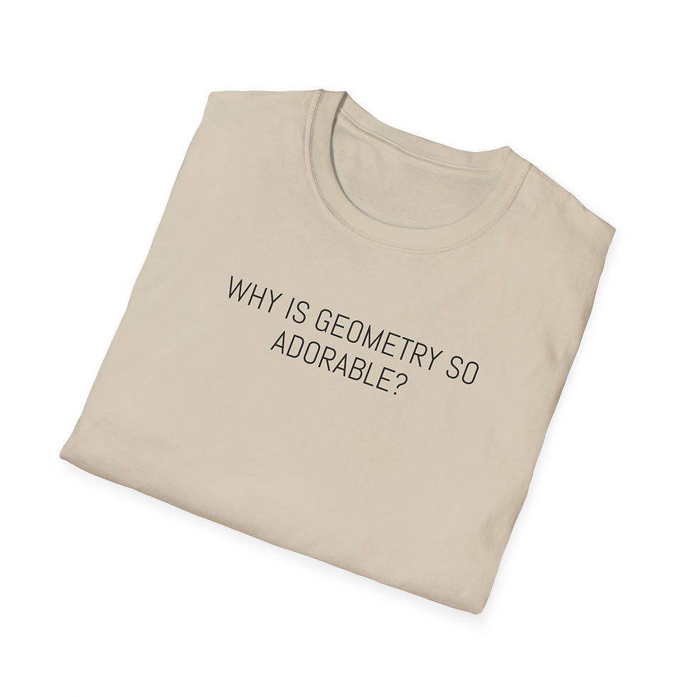 Thumbnail: Why is geometry so adorable?.....Unisex Softstyle T-Shirt