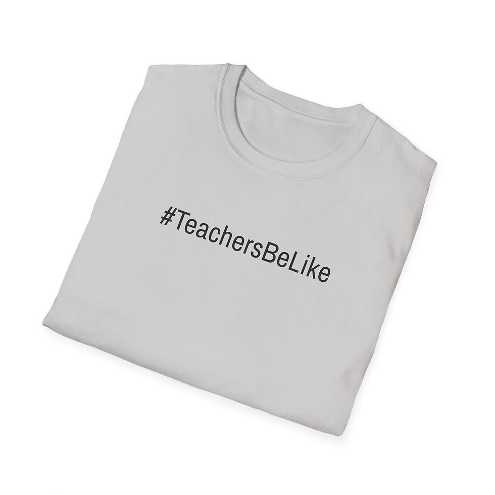 Thumbnail: TeachersBeLike...Unisex Softstyle T-Shirt